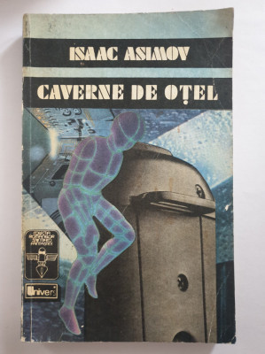 CAVERNE DE OTEL - Isaac Asimov foto