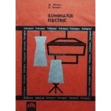 Al. Bailescu - Iluminatul electric (Editia: 1969)