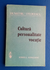 Cultura personalitate vocație - DUMITRU OTOVESCU foto