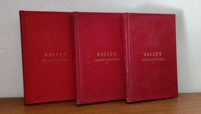 Jules Valles - Jacques Vingtras (3 volume)