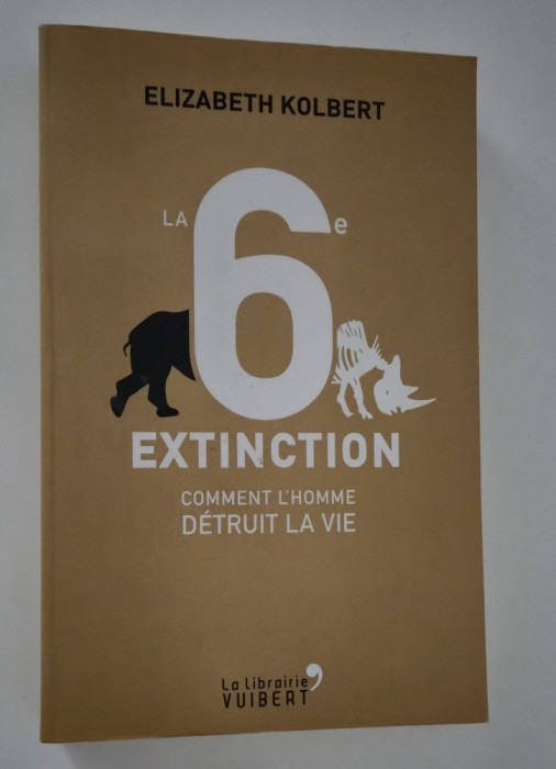 Elisabeth Kolbert A 6 a extinctie Carte in limba franceza