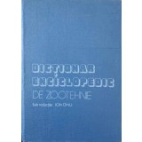 DICTIONAR ENCICLOPEDIC DE ZOOTEHNIE-SUB REDACTIA: ION DINU-224944