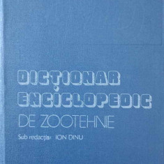 DICTIONAR ENCICLOPEDIC DE ZOOTEHNIE-SUB REDACTIA: ION DINU