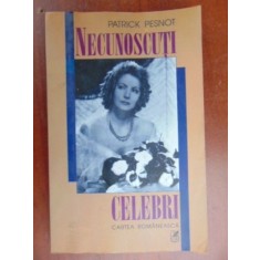 Necunoscuti celebri-Patrick Pesnot