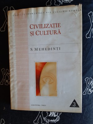 Simion Mehedinti - Civilizatie si cultura foto