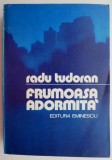Frumoasa adormita &ndash; Radu Tudoran