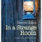 In a Strange Room
