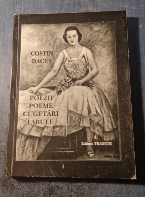 Poezii poeme cugetari fabule Costin Dacus foto