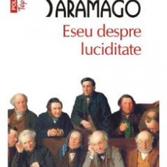 Eseu despre luciditate - Jose Saramago