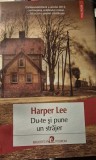 Du-te si pune un strajer de Harper Lee