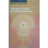 MINDFULNESS PE INTELESUL TUTUROR-BHANTE GUNARATANA-244115