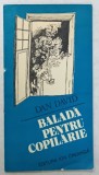 BALADA PENTRU COPILARIE , versuri de DAN DAVID , 1982