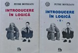 Cumpara ieftin Introducere in logica (2 volume) - 1994 - Petre Botezatu ($T324)