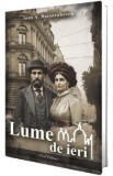Lume de ieri - Ioan A. Bassarabescu