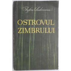 Ostrovul zimbrului. Copilaria si adolescenta lui Mihail Sadoveanu &ndash; Profira Sadoveanu