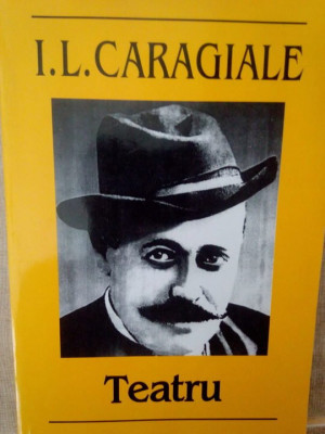 I. L.&amp;nbsp;Caragiale - Teatru (2005) foto