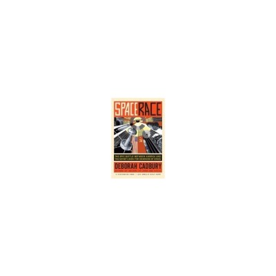 Space Race: The Epic Battle Between America and the Soviet Union for Dominion of Space foto