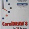 CORELDRAW 8 IN 24 DE ORE-DAVE KARLINS-255569