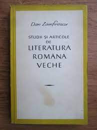 Studii si articole de literatura romana veche - Dan Zamfirescu