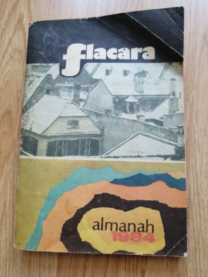 Almanah Flacara 1984 - Autor. Adrian Paunescu foto