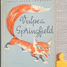 Vulpea din Springfield Ernest Seton Thompson ilustratii Gh Leahu