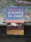 Shlomo Hillel, Le souffle du Levant. Mon aventure clandestine pour sauver les juifs d&#039;Irak 1945-1951, Hatier, Paris 1989, 231