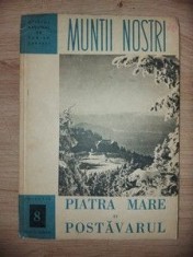 Muntii nostri Piatra mare si postavarul cu HARTA