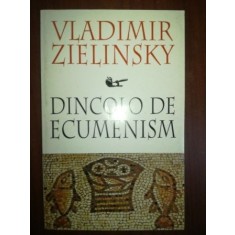 Dincolo de ecumenism- Vladimir Zielinsky