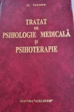 Tratat de psihologie medicala si psihoterapie G .Ionescu