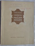 Cumpara ieftin FLORIN MUGUR - CANTECUL LUI PHILIPP MULLER (VERSURI, volum de debut CC/UTM 1953)