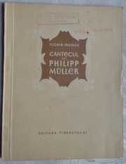 FLORIN MUGUR - CANTECUL LUI PHILIPP MULLER (VERSURI, volum de debut CC/UTM 1953) foto