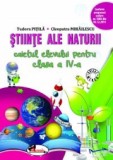 Stiinte ale naturii. Caietul elevului pentru clasa a IV-a | Cleopatra Mihailescu, Tudora Pitila, Aramis