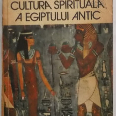 Constantin Daniel - Cultura spirituala a egiptului antic