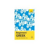 Beginners' Greek: Learn Faster. Remember More.