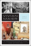 Vivian Maier: A Photographer&#039;s Life and Afterlife