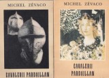 Michel Zevaco - Cavalerii Pardaillan, 2 volume