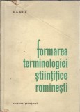 Cumpara ieftin Formarea terminologiei stiintifice romanesti - N. A. Ursu