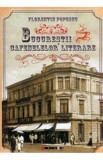 Bucurestii Cafenelelor Literare - Florentin Popescu