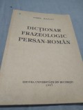 DICTIONAR FRAZEOLOGICPERSAN-ROMAN 1997 VIOREL BAGEACU FORMAT MARE CURS