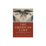The American Yawp: A Massively Collaborative Open U.S. History Textbook, Vol. 1: To 1877