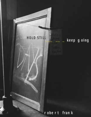 Robert Frank: Hold Still, Keep Going foto