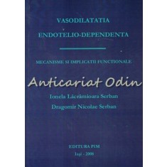 Vasodilatatia Endotelio-Dependenta - Ionela Lacramioara Serban