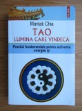 Mantak Chia - Tao. Lumina care vindeca, 2016