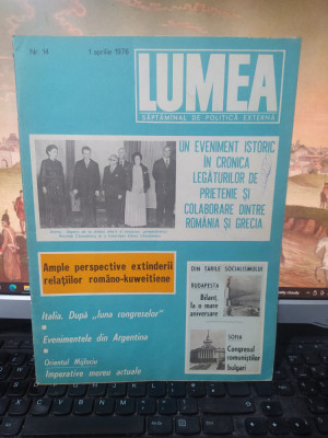 Lumea nr. 14, 1 apr. 1976, Președintele Ceaușescu &amp;icirc;n Grecia; Rhodesia, impas 027 foto