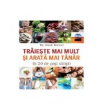 Trăiește mai mult și mai t&acirc;năr &icirc;n 20 de pasi simpli - Paperback - DR. SARAH BREWER - Crime Scene Press