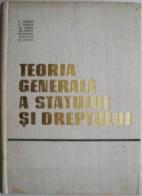 Teoria generala a statului si dreptului &amp;ndash; I. Ceterchi (exemplar cu supracoperta) foto