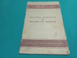DESPRE SĂM&Acirc;NȚĂ ȘI METODE DE SEMĂNAT / 1955 * 2 2 4