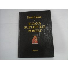 ICOANA SUFLETULUI NOSTRU - Pavel BALAN - Chisinau, 1992