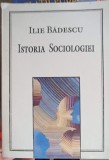 Istoria Sociologiei - Perioada Marilor Sisteme - Ilie Badescu - Porto-Franco 1994 - Sociologie Rom&acirc;nească