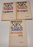 Copilaria , La stapan, Universitatile mele - 3 volume Maxim Gorki